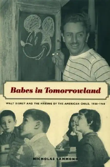 Buy Babes in Tomorrowland (English, Nicholas Sammond) — BookShops.in