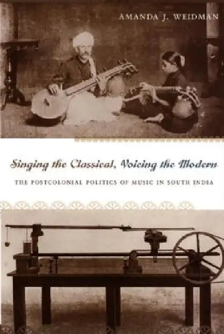 Buy Singing the Classical, Voicing the Modern (English, Amanda J. Weidman) — BookShops.in