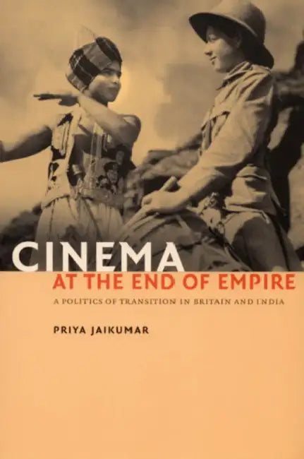 Buy Cinema at the End of Empire (English, Priya Jaikumar) — BookShops.in