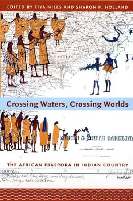 Buy Crossing Waters, Crossing Worlds (English, Tiya Miles) — BookShops.in