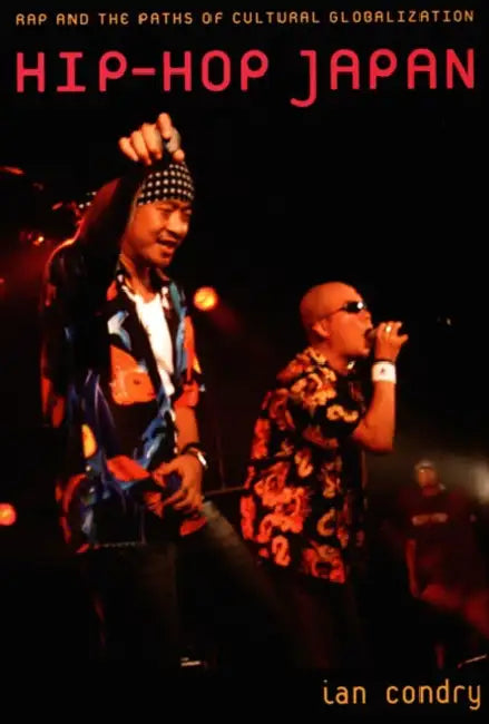 Buy Hip-Hop Japan (English, Ian Condry) — BookShops.in