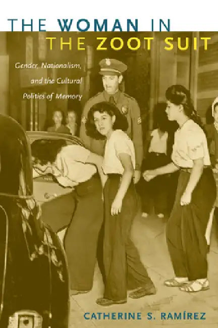 Buy The Woman in the Zoot Suit (English, Catherine S. Ramírez) — BookShops.in