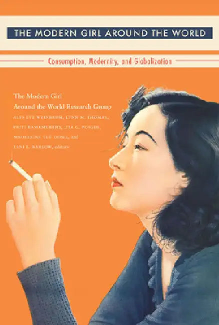 Buy The Modern Girl Around the World (English, The Modern Girl Around the World Researc | Alys Eve Weinbaum | Lynn M. Thomas) — BookShops.in