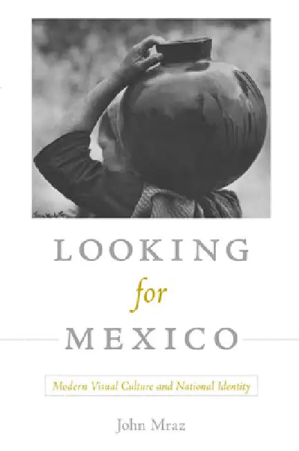 Buy Looking for Mexico (English, John Mraz) — BookShops.in