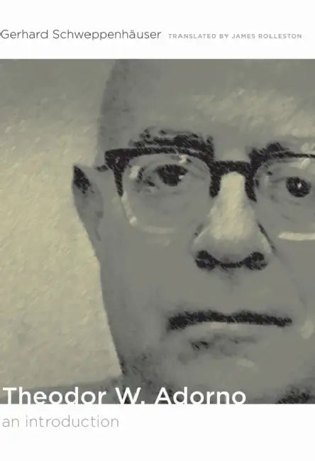 Buy Theodor W. Adorno (English, James Rolleston | Gerhard Schweppenhäuser) — BookShops.in