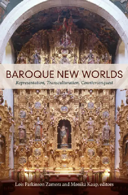 Buy Baroque New Worlds (English, Lois Parkinson Zamora) β BookShops.in