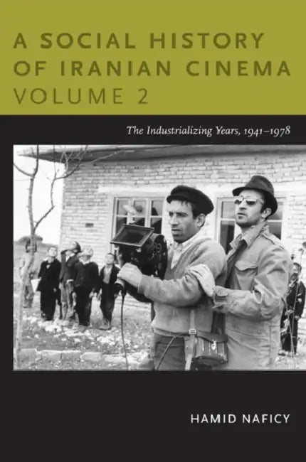 Buy A Social History of Iranian Cinema, Volume 2 (English, Hamid Naficy) — BookShops.in