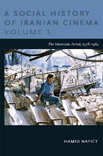 Buy A Social History of Iranian Cinema, Volume 3 (English, Hamid Naficy) — BookShops.in