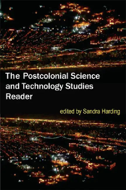 Buy The Postcolonial Science and Technology Studies Reader (English, Sandra Harding) β BookShops.in