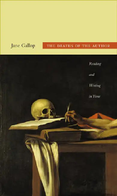 Buy The Deaths of the Author (English, Jane Gallop) — BookShops.in