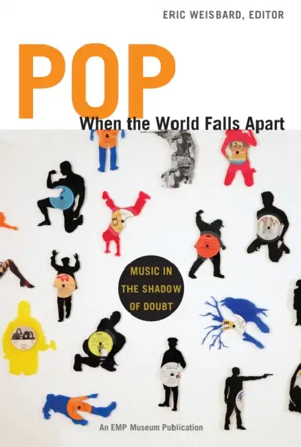 Buy Pop, When the World Falls Apart (English, Eric Weisbard) — BookShops.in