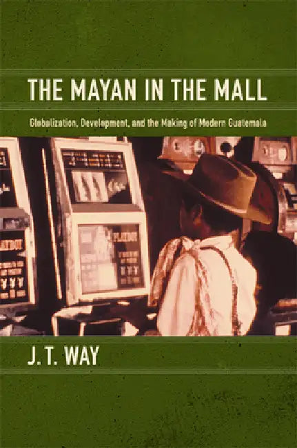 Buy The Mayan in the Mall (English, J. T. Way) — BookShops.in