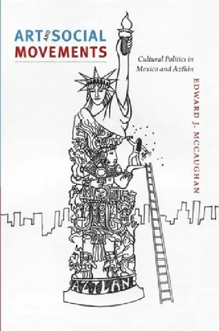 Buy Art and Social Movements (English, Edward J. McCaughan) — BookShops.in