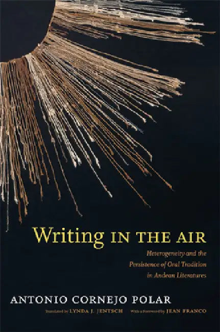 Buy Writing in the Air (English, Antonio Cornejo Polar | Lynda J. Jentsch) — BookShops.in