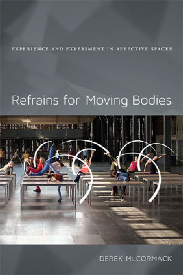 Buy Refrains for Moving Bodies (English, Derek P. McCormack) โ BookShops.in