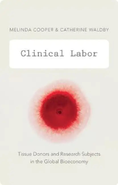 Buy Clinical Labor | by Melinda Cooper | Duke University Press | by Melinda Cooper | Duke University Press | by Melinda Cooper | Duke University Press | by Melinda Cooper | Duke University Press | by Melinda Cooper | Duke University Press | by Melinda Cooper | Duke University Press | by Melinda Cooper | Duke University Press | by Melinda Cooper | Duke University Press | by Melinda Cooper | Duke University Press | by Melinda Cooper | Duke University Press | by Melinda Cooper | Duke University Press | — BookShops.in
