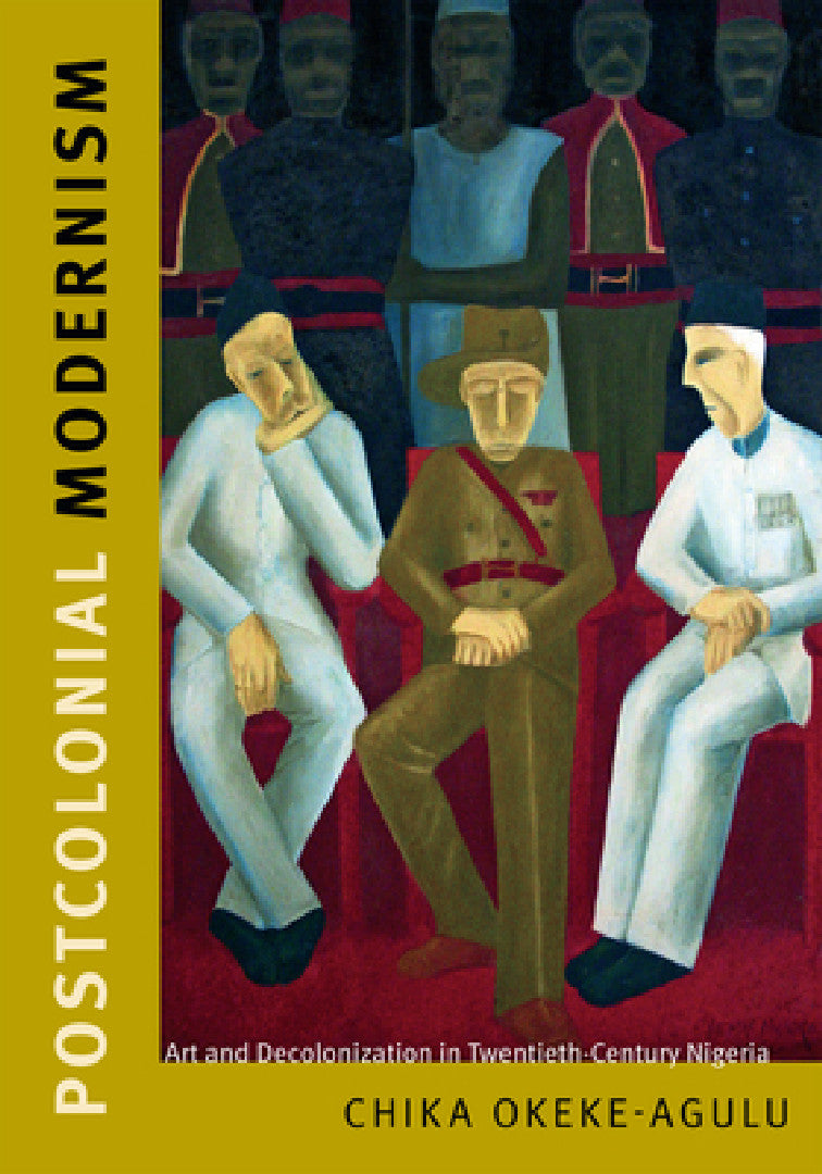 Buy Postcolonial Modernism (English, Chika Okeke-Agulu) — BookShops.in