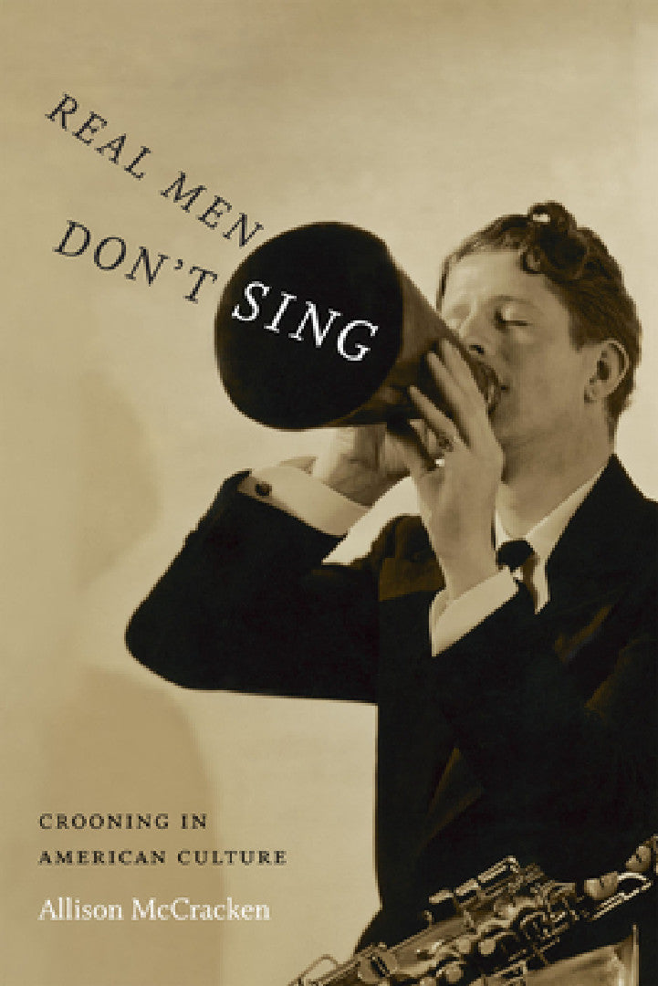 Buy Real Men Don't Sing (English, Allison McCracken) — BookShops.in