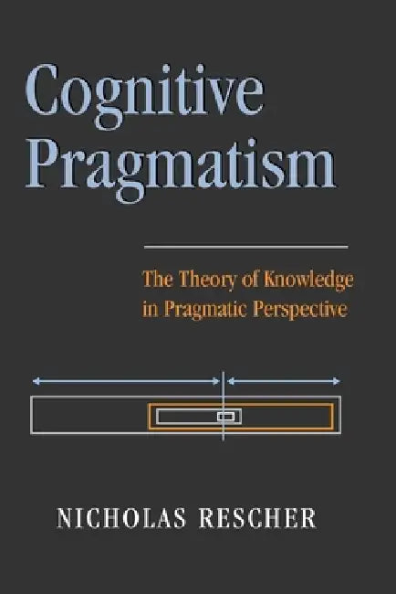 Buy Cognitive Pragmatism (English, Nicholas Rescher) — BookShops.in