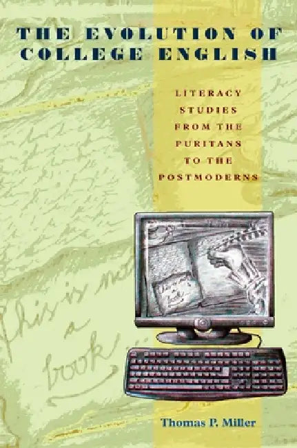 Buy The Evolution of College English (English, Thomas Miller) — BookShops.in