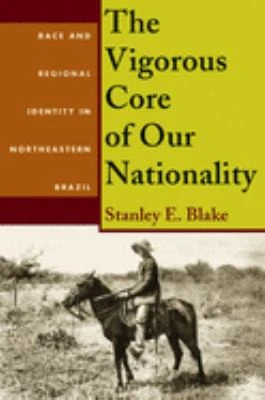 Buy The Vigorous Core of Our Nationality (English, Stanley Blake) — BookShops.in