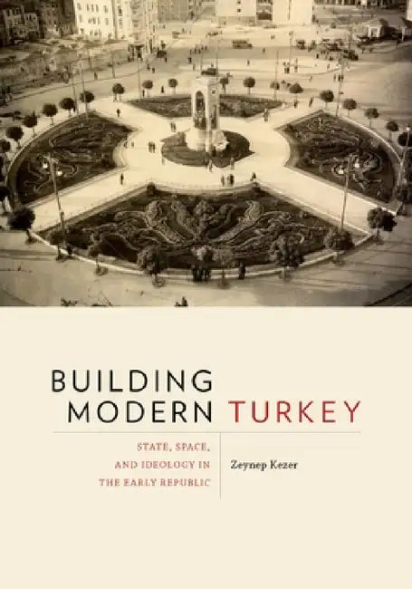 Buy Building Modern Turkey (English, Zeynep Kezer) — BookShops.in