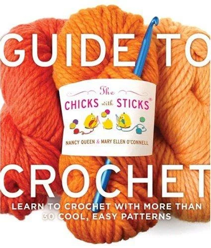 Buy Chicks with Sticks Guide to Crochet, The (English, N Queen) — BookShops.in