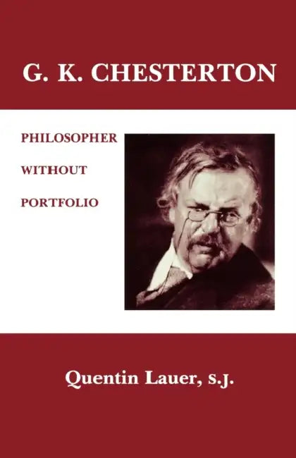 G.K. Chesterton: Philosopher Without Portfolio view 2