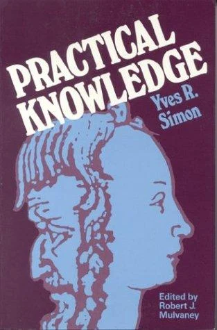 Buy Practical Knowledge (English, Yves R. Simon) β BookShops.in