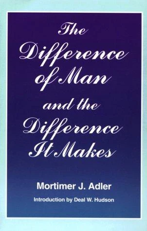 Buy Difference of Man and the Difference It Makes (Revised) (English, Mortimer J. Adler) — BookShops.in