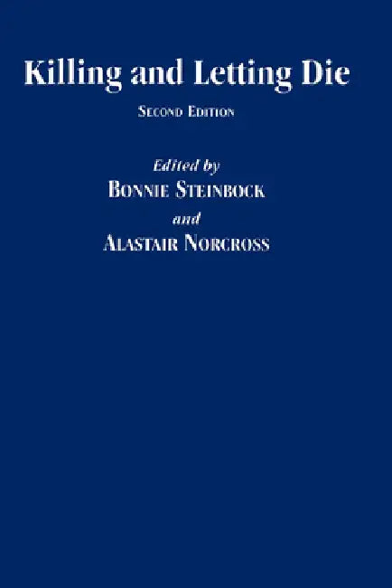 Buy Killing and Letting Die (English, Bonnie Steinbock | Alastair Norcross) — BookShops.in