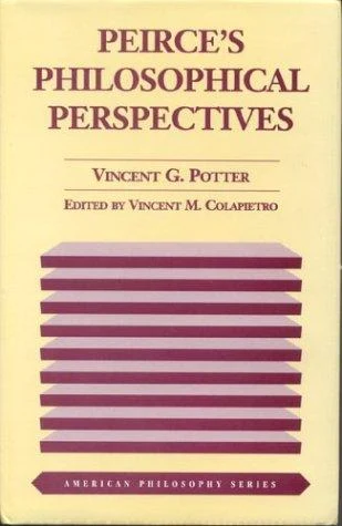 Buy Peirce's Philosophical Perspectives (English, Vincent G. Potter) — BookShops.in