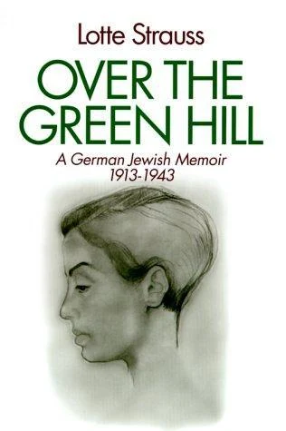 Buy Over the Green Hill (English, Lotte Strauss) — BookShops.in
