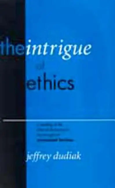 Buy The Intrigue of Ethics (English, Jeffrey Dudiak) — BookShops.in