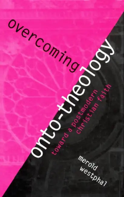 Buy Overcoming Onto-Theology (English, Merold Westphal) — BookShops.in