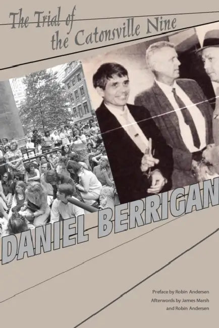 Buy The Trial of the Catonsville Nine (English, Daniel Berrigan | Robin Andersen | James L. Marsh) — BookShops.in