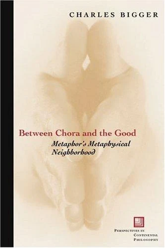 Buy Between Chora and the Good (English, Charles P. Bigger) β BookShops.in