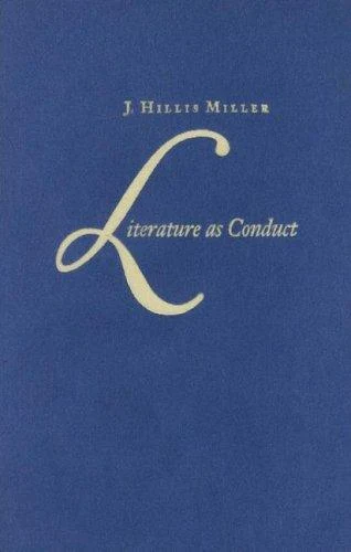 Buy Literature as Conduct (English, J. Hillis Miller) โ BookShops.in