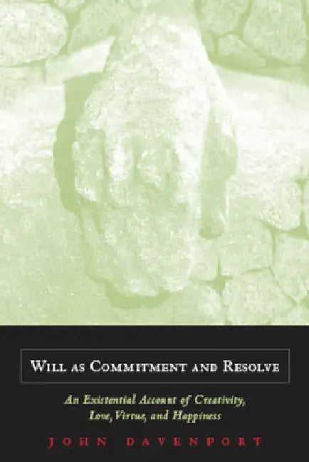 Buy Will as Commitment and Resolve (English, John J. Davenport) — BookShops.in
