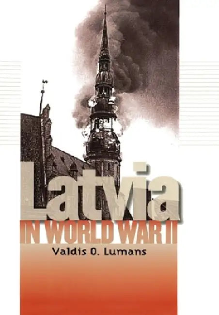 Buy Latvia in World War II (English, Valdis O. Lumans) — BookShops.in