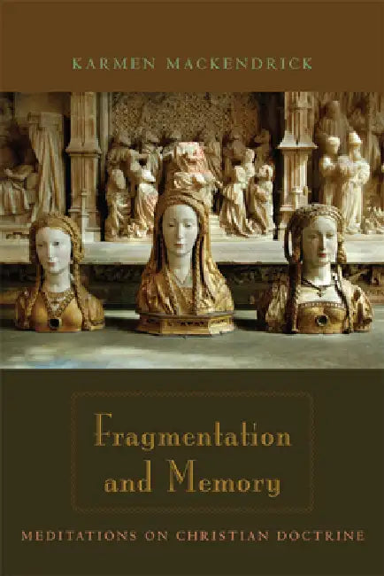 Fragmentation and Memory: Meditations on Christian Doctrine view 2
