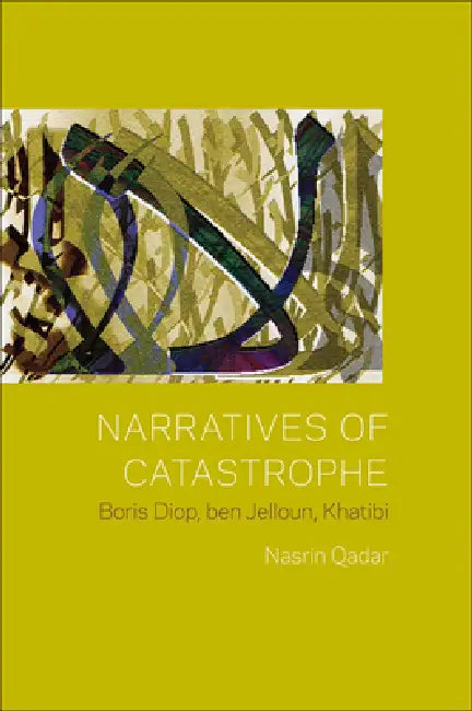 Buy Narratives of Catastrophe (English, Nasrin Qader) — BookShops.in
