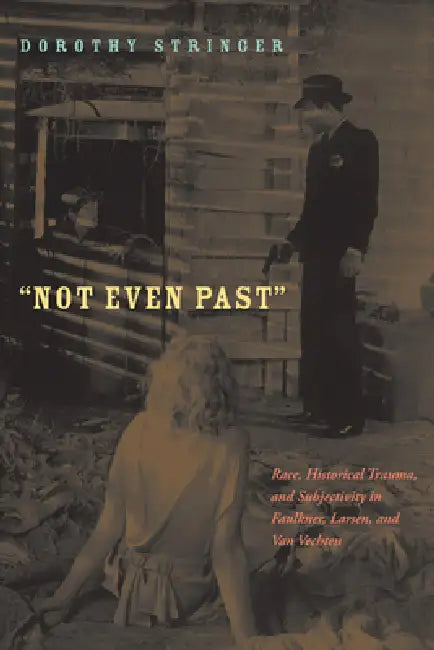 Buy Not Even Past (English, Dorothy Stringer) — BookShops.in