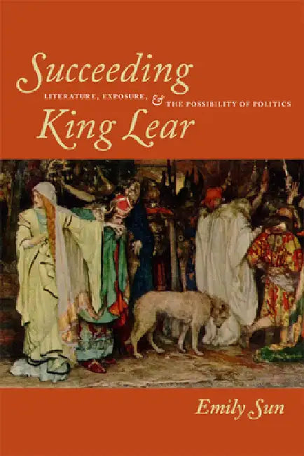 Buy Succeeding King Lear (English, Emily Sun) — BookShops.in