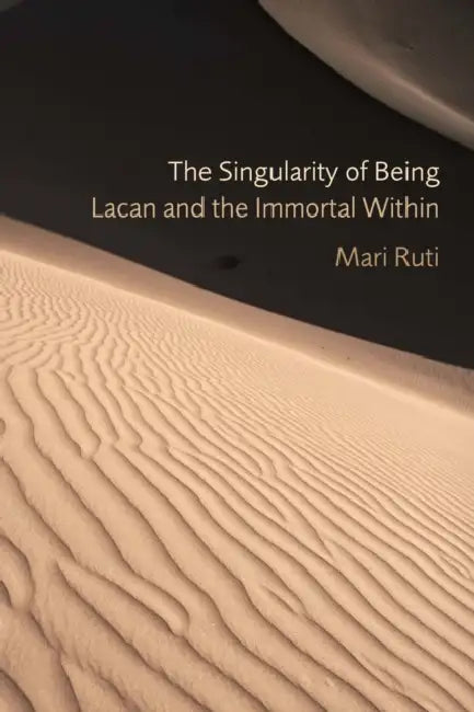 Buy The Singularity of Being (English, Mari Ruti) — BookShops.in