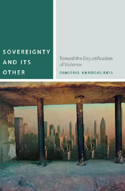 Buy Sovereignty and Its Other (English, Dimitris Vardoulakis) — BookShops.in