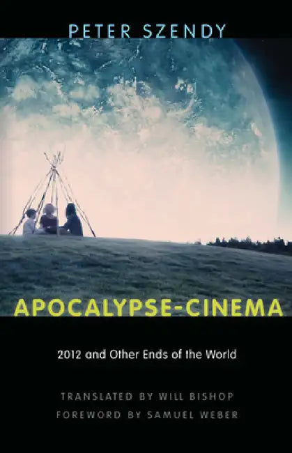 Buy Apocalypse-Cinema (English, Peter Szendy | Will Bishop | Samuel Weber) — BookShops.in