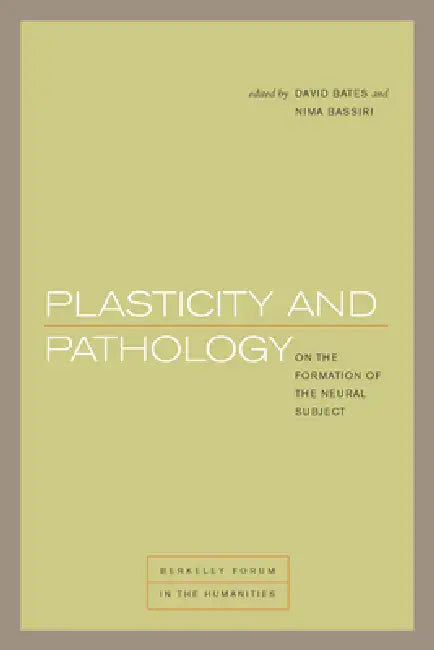 Buy Plasticity and Pathology | by David Bates | Nima Bassiri | Fordham University Press | by David Bates | Nima Bassiri | Fordham University Press | by David Bates | Nima Bassiri | Fordham University Press | by David Bates | Nima Bassiri | Fordham University Press | by David Bates | Nima Bassiri | Fordham University Press | by David Bates | Nima Bassiri | Fordham University Press | by David Bates | Nima Bassiri | Fordham University Press | by David Bates | Nima Bassiri | Fordham University Press | b — BookShops.in