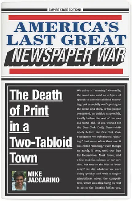 Buy America's Last Great Newspaper War (English, Mike Jaccarino) — BookShops.in