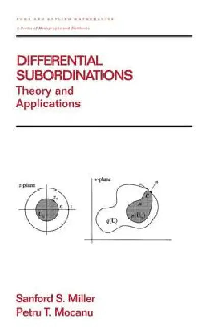 Buy Differential Subordinations (English, Sanford S. Miller | Petru T. Mocanu) — BookShops.in